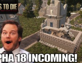 7DTD Alpha 18 Is Here!